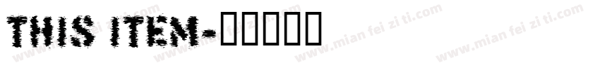 THIS ITEM字体转换
